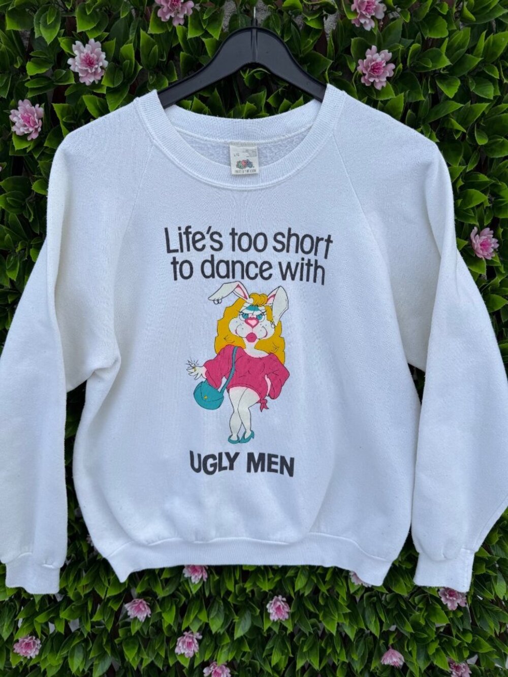 Unique 80s Crew Neck Fleece Sweater "Life's Too Short To Dance With Ugly Men"